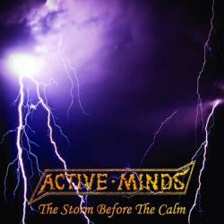 Active Minds : The Storm Before the Calm
